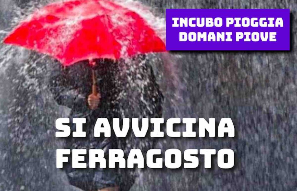 Previsioni Meteo domani mercoledì 14 agosto: incubo ferragosto temporali sparsi
