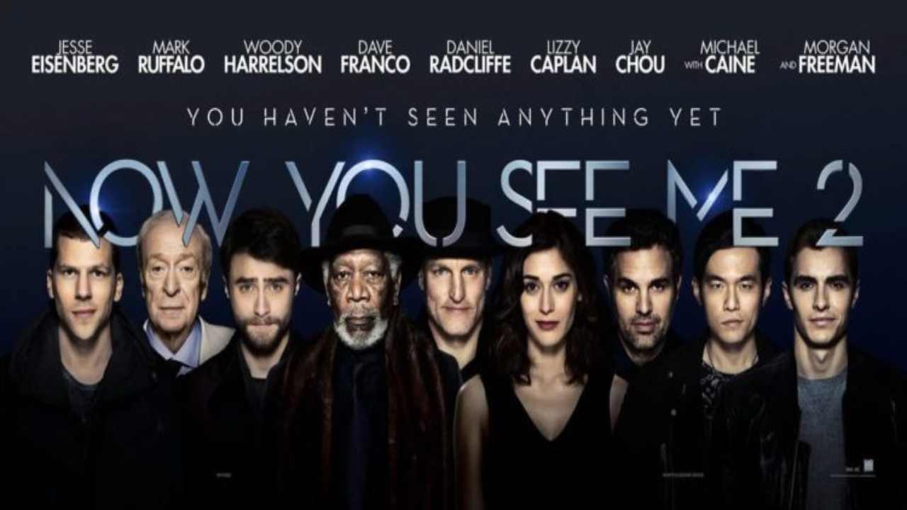 Now You See Me 2: I maghi del crimine | Trama e trailer - meteoweek