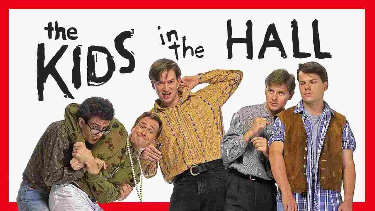 The Kids in The Hall - meteoweek.com