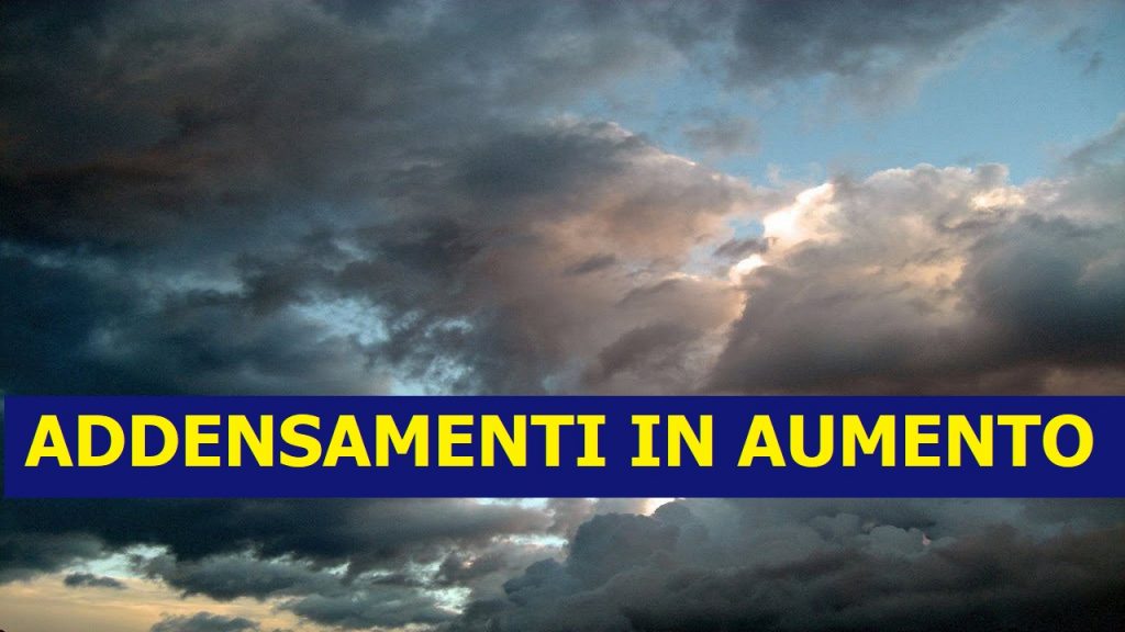 Previsioni Meteo OGGI sabato 15 | addensamenti in aumento