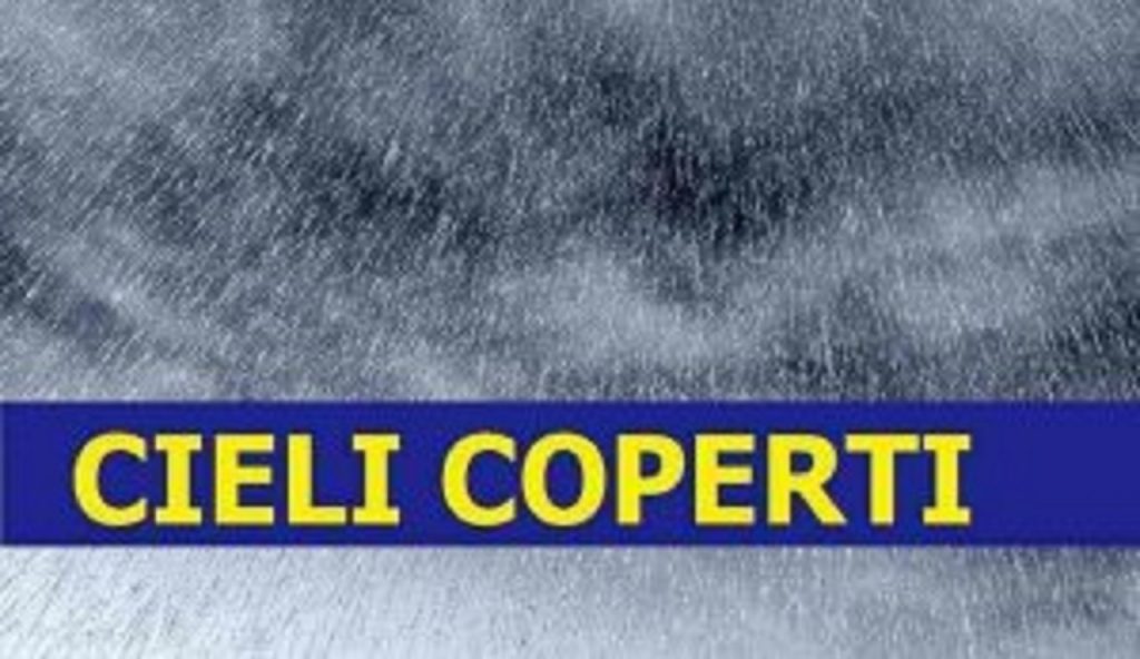 Previsioni Meteo OGGI venerdì 18 | cieli coperti