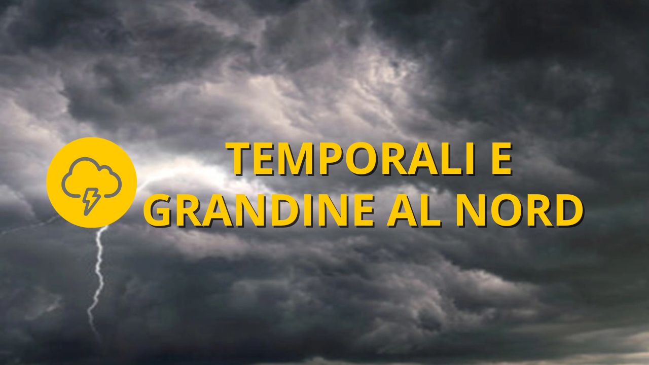 Meteo OGGI martedì 26 luglio Tornano temporali e grandine al Nord