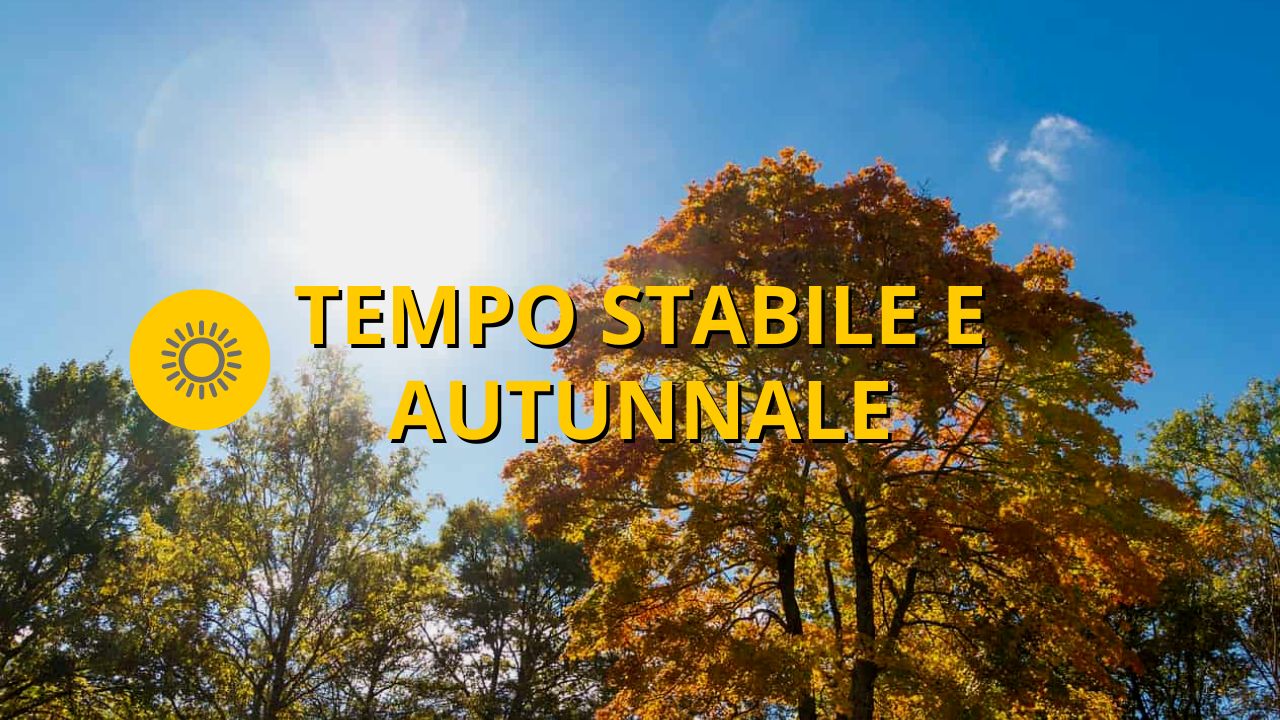 Meteo OGGI venerdì 23 settembre  Tempo stabile e temperature autunnali - meteoweek.com